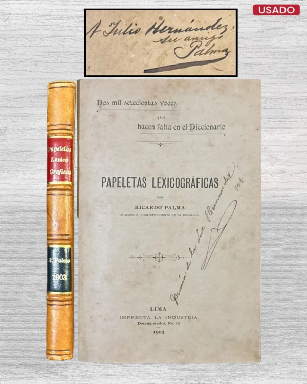 PAPELETAS LEXICOGRAFICAS (1903) (INCLUYE FIRMA DEL AUTOR)