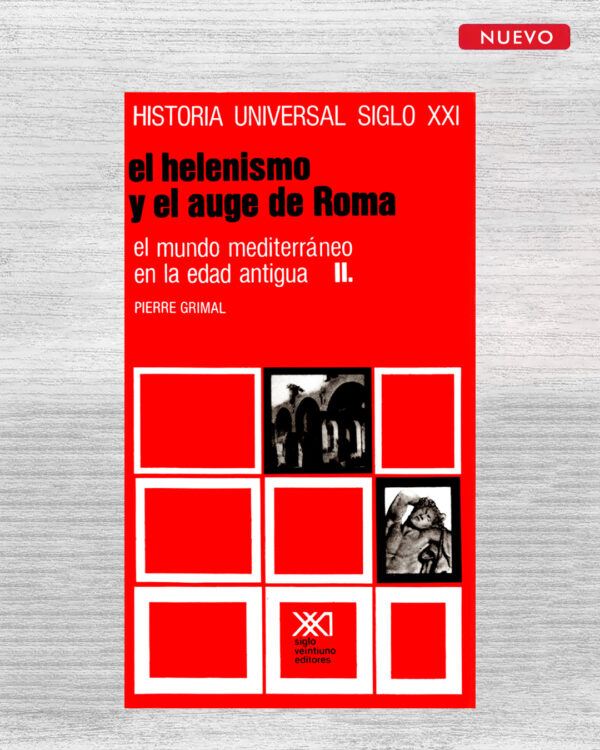 EL MUNDO MEDITERRÁNEO EN LA EDAD ANTIGUA II: EL HELENISMO Y EL AUGE DE ROMA