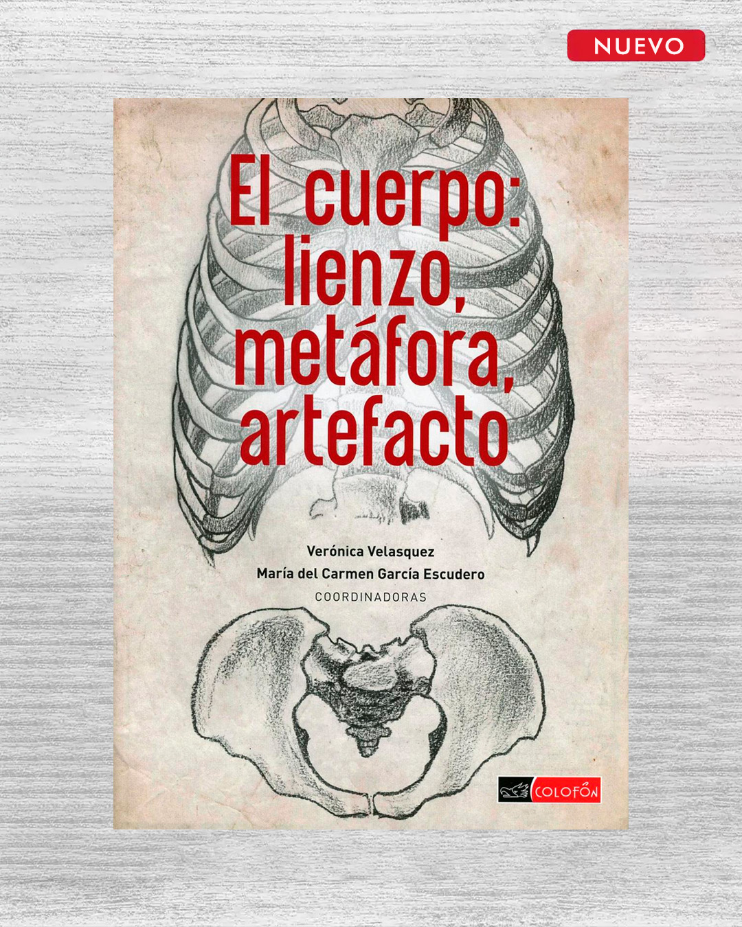 EL CUERPO: LIENZO, METÁFORA, ARTEFACTO