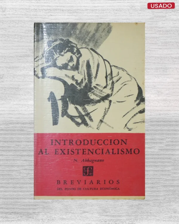 INTRODUCCIÓN AL EXISTENCIALISMO
