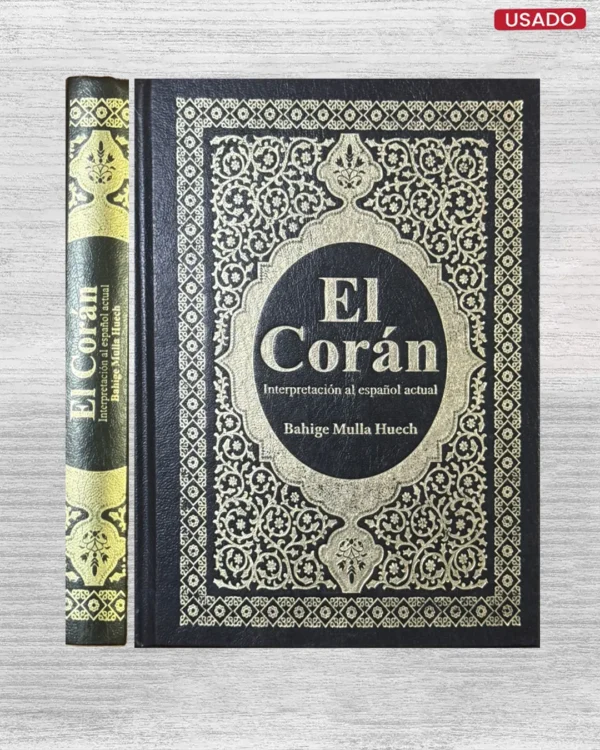 EL CORAN; INTERPRETACION AL ESPAÑOL ACTUAL