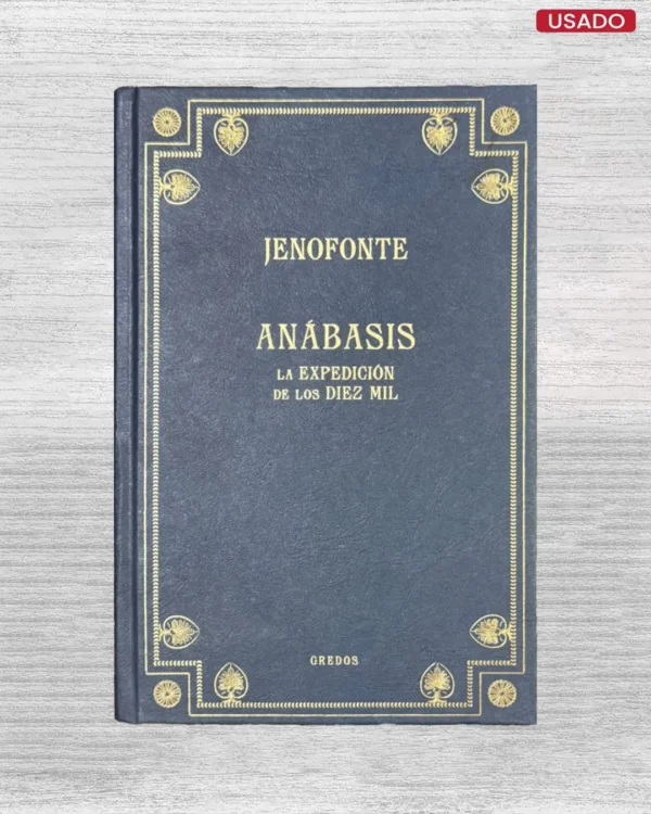 ANABASIS: LA EXPEDICION DE LOS DIEZ MIL