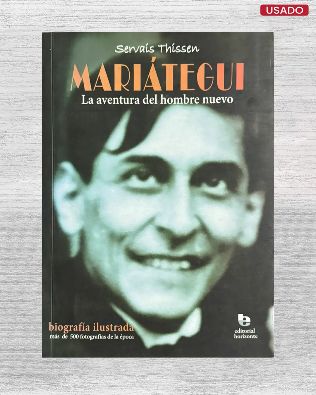 MARIATEGUI: LA AVENTURA DEL HOMBRE NUEVO