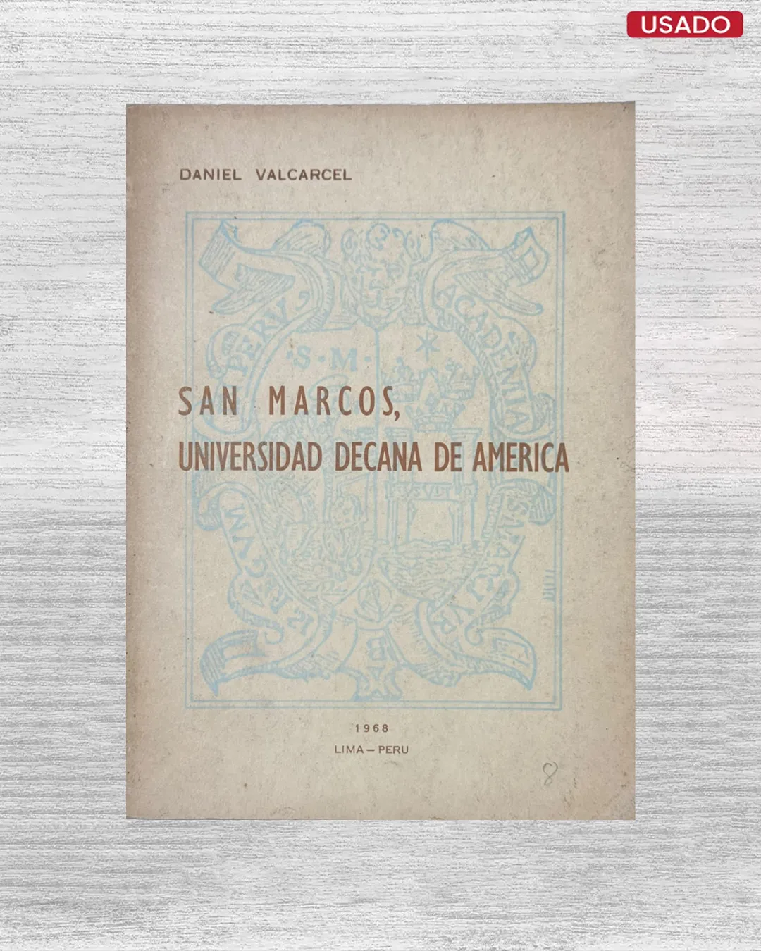 SAN MARCOS, UNIVERSIDAD DECANA DE AMÉRICA
