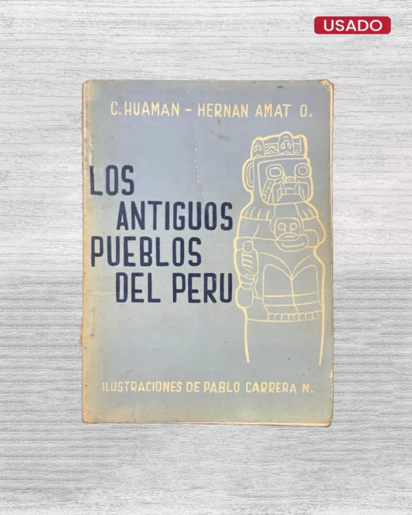 LOS ANTIGUOS PUEBLOS DEL PERU
