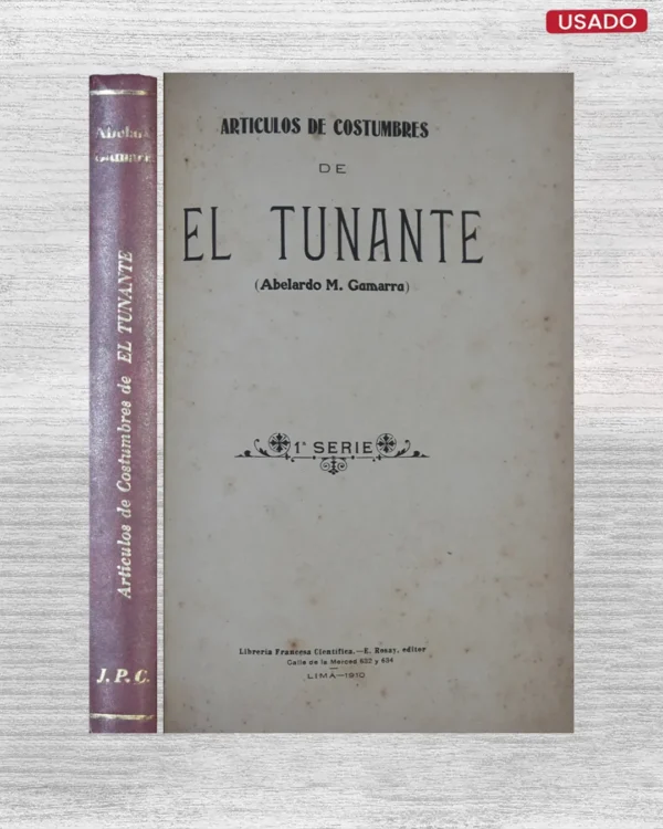 ARTÍCULOS DE COSTUMBRES DE EL TUNANTE (1ª SERIE)