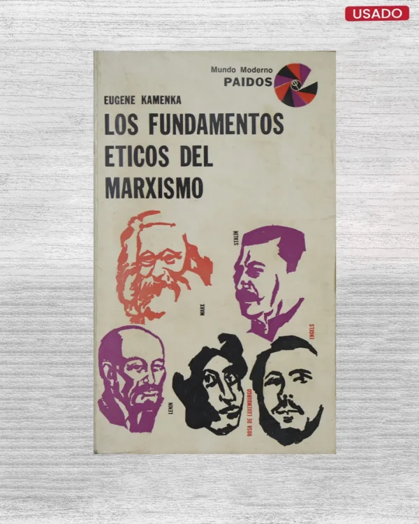 LOS FUNDAMENTOS ÉTICOS DEL MARXISMO