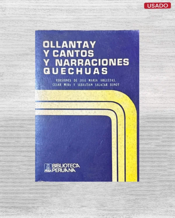 OLLANTAY Y CANTOS Y NARRACIONES QUECHUAS