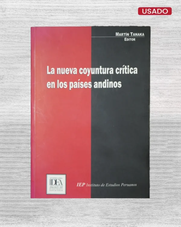 LA NUEVA COYUNTURA CRITICA EN LOS PAISES ANDINOS