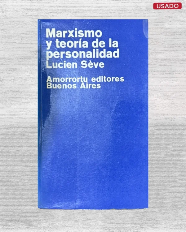 MARXISMO Y TEORIA DE LA PERSONALIDAD