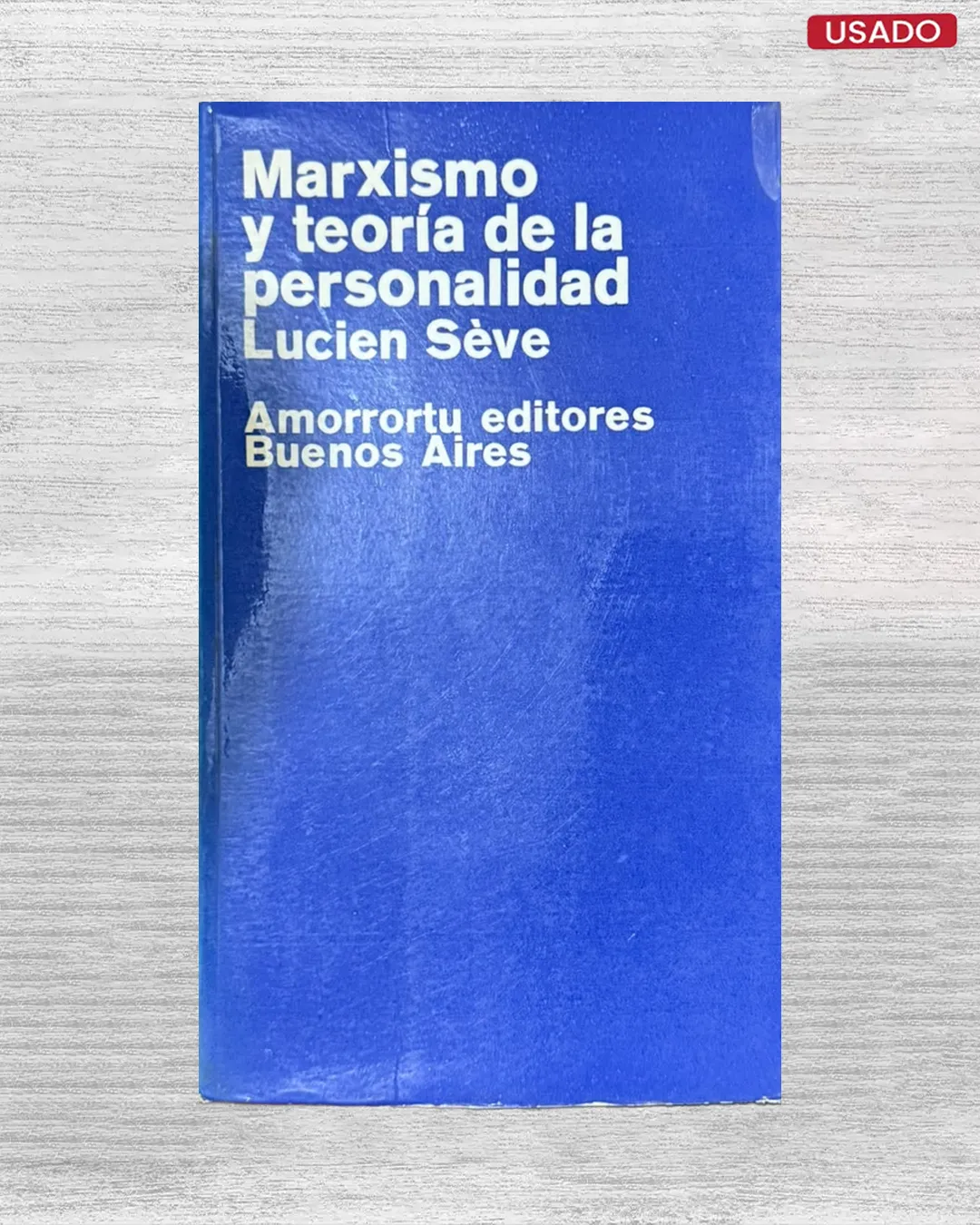 MARXISMO Y TEORIA DE LA PERSONALIDAD