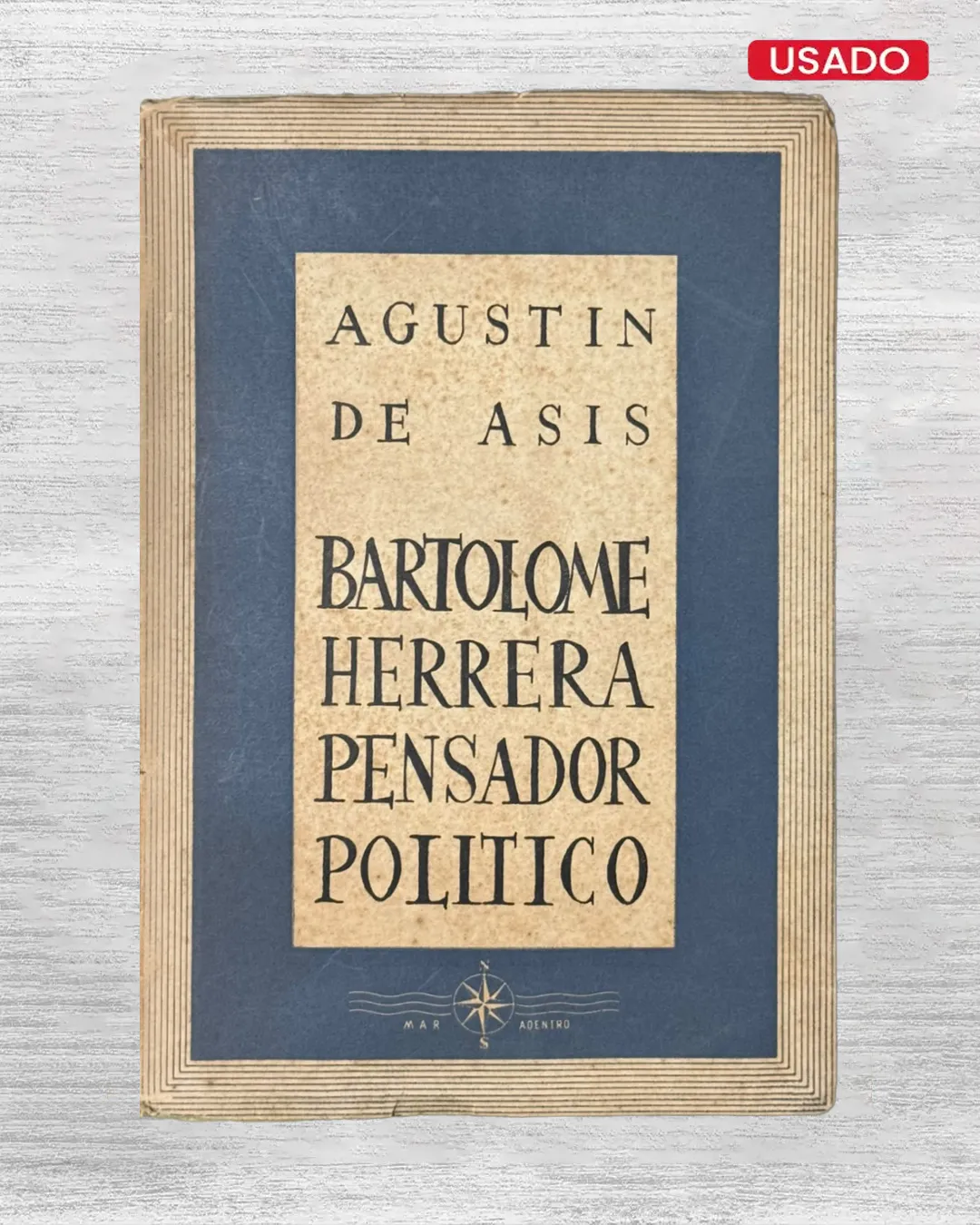 BARTOLOMÉ HERRERA, PENSADOR POLÍTICO