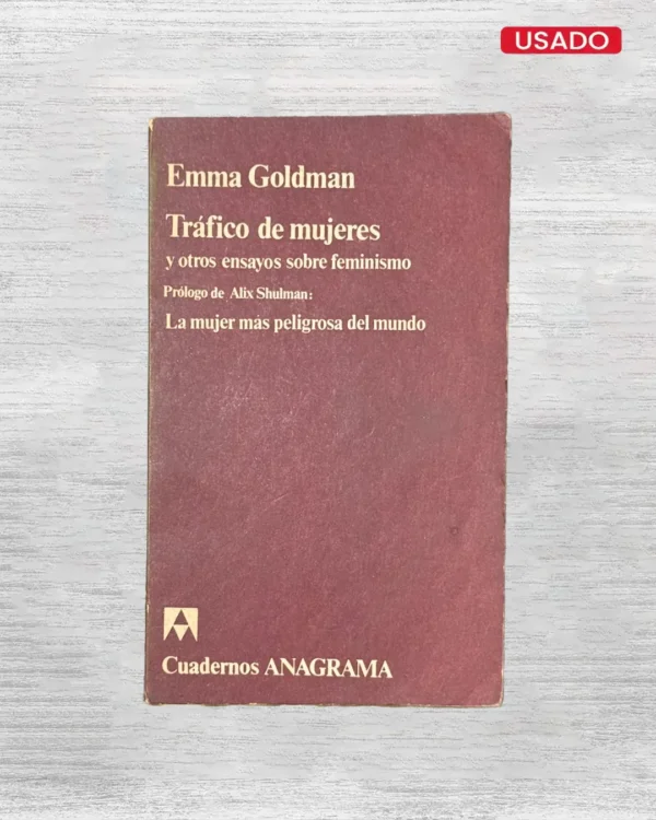 TRÁFICO DE MUJERES Y OTROS ENSAYOS SOBRE FEMINISMO