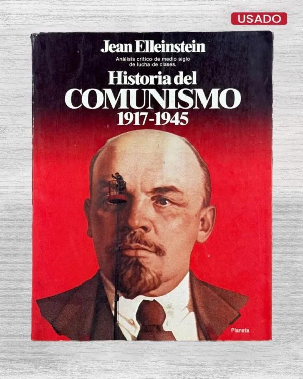 HISTORIA DEL COMUNISMO, 1917 – 1945