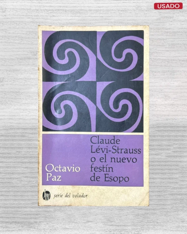 CLAUDE LÉVI-STRAUSS O EL NUEVO FESTÍN DE ESOPO