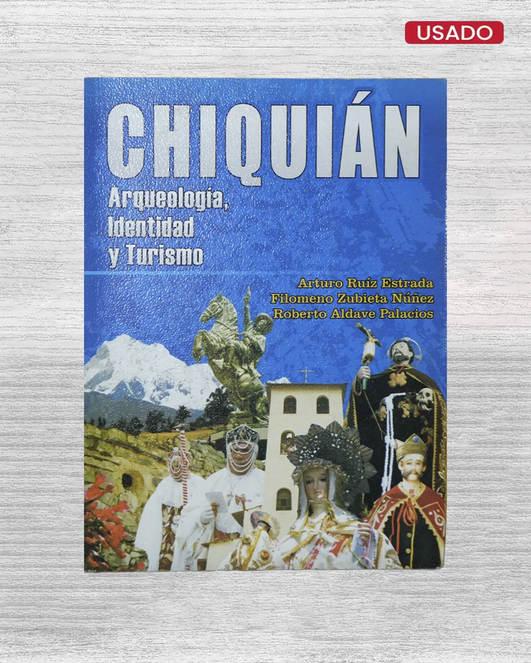 CHIQUIAN: ARQUEOLOGIA, IDENTIDAD Y TURISMO