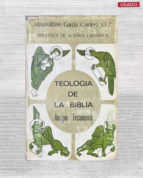 TEOLOGIA DE LA BIBLIA (ANTIGUO TESTAMENTO)