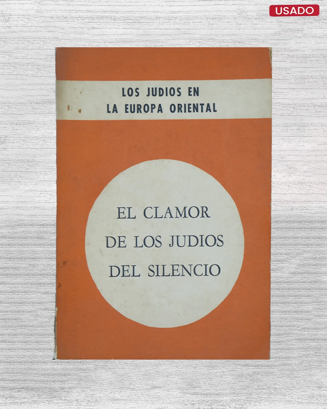 LOS JUDÍOS EN EUROPA ORIENTAL (“JEWS IN EASTERN EUROPE”), EXAMEN PERIÓDICO DE ACONTECIMIENTOS, VOL. IV, Nº 3: EL CLAMOR DE LOS JUDÍOS DEL SILENCIO