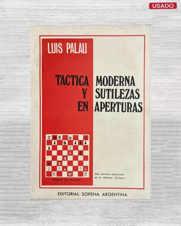 TÁCTICA MODERNA Y SUTILEZAS EN APERTURAS