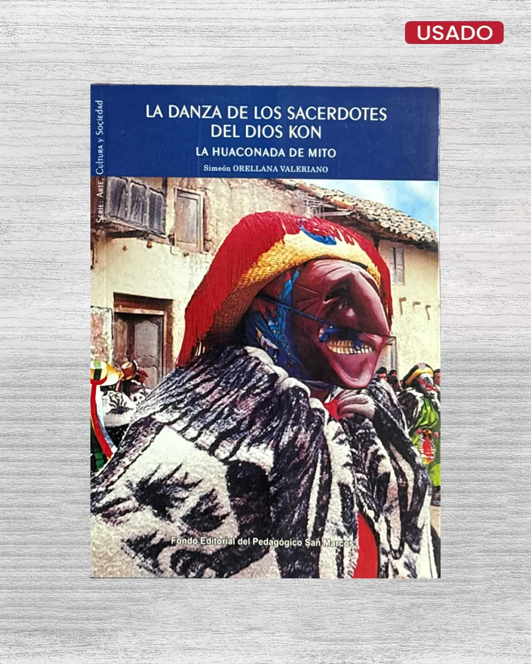 LA DANZA DE LOS SACREDOTES DEL DIOS KON: LA HUACONADA DE MITO