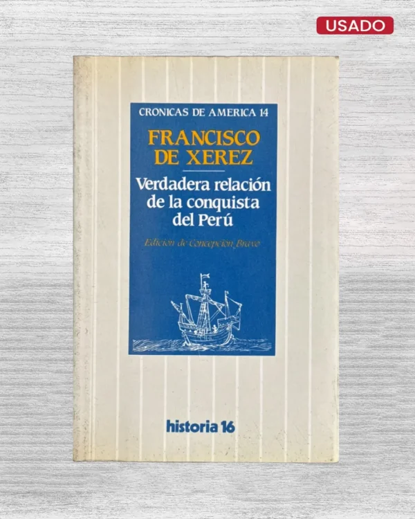 VERDADERA RELACION DE LA CONQUISTA DEL PERU