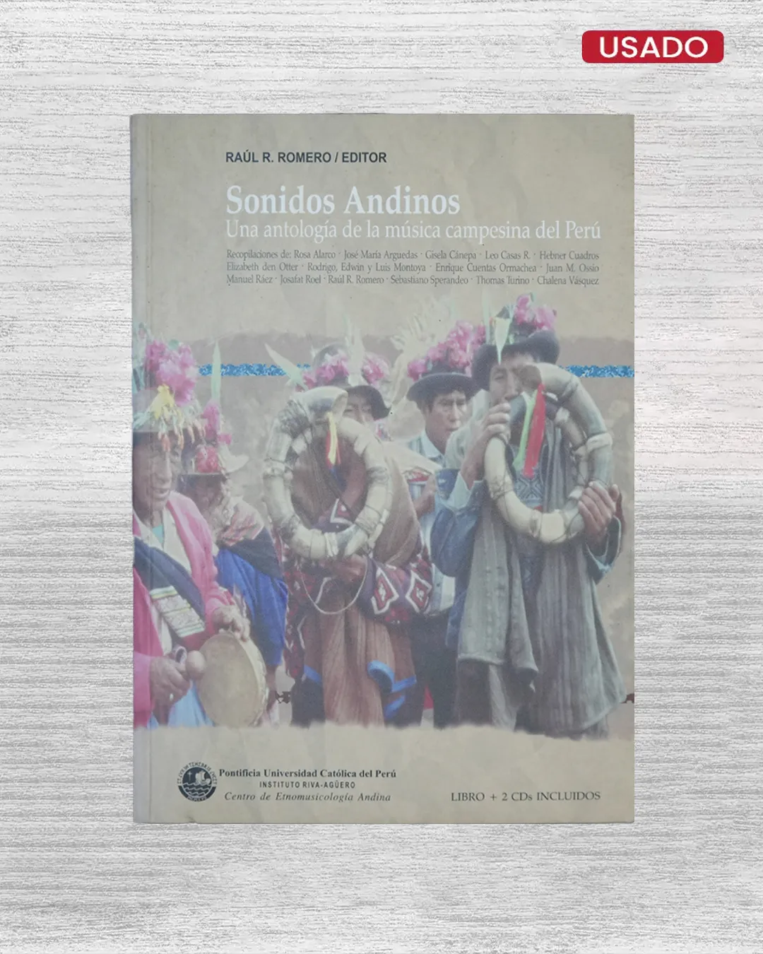 SONIDOS ANDINOS; UNA ANTOLOGÍA DE LA MÚSICA CAMPESINA DEL PERÚ (INCLUYE CD)