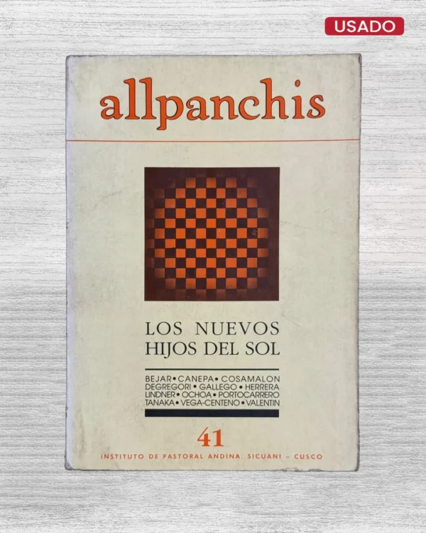 ALLPANCHIS 41: LOS NUEVOS HIJOS DEL SOL
