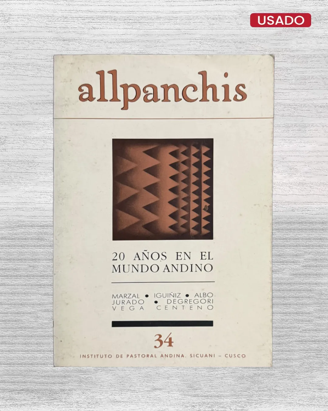 ALLPANCHIS Nº 34: 20 AÑOS EN EL MUNDO ANDINO