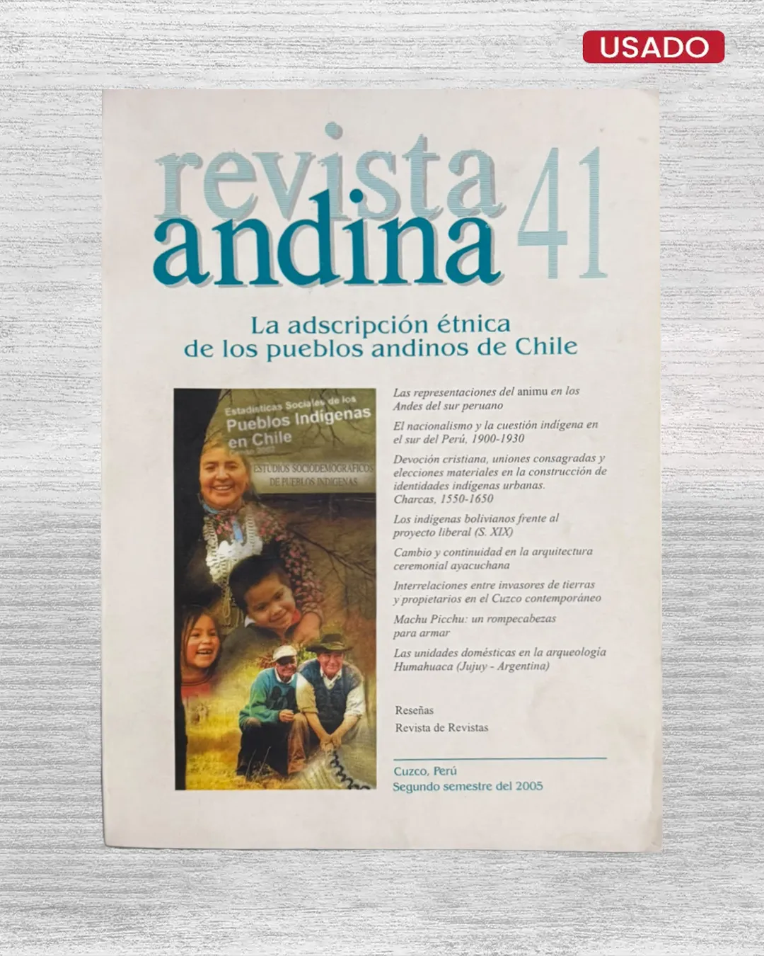 REVISTA ANDINA 41: LA ADSCRIPCION ETNICA DE LOS PUEBLOS ANDINOS DE CHILE