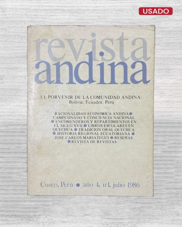 REVISTA ANDINA – AÑO 4, N° 1, DICIEMBRE 1986 – EL PORVENIR DE LA COMUNIDAD ANDINA: BOLIVIA, ECUADOR, PERU