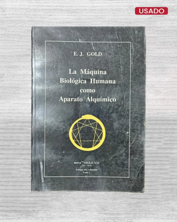 LA MAQUINA BIOLOGICA HUMANA COMO APARATO ALQUIMICO»