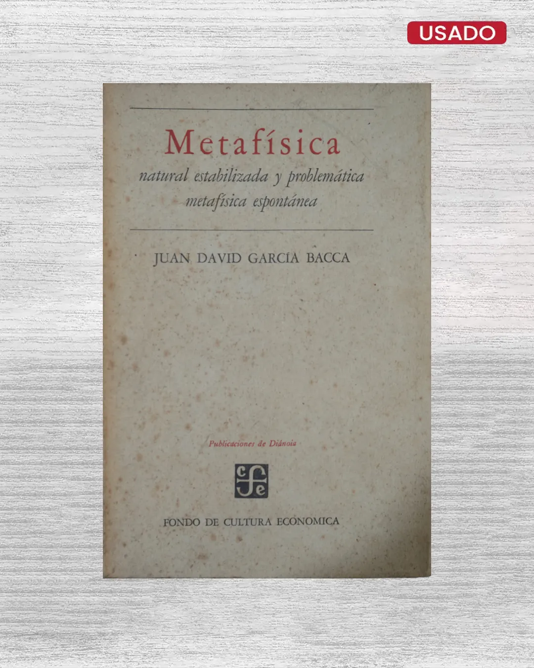 METAFÍSICA NATURAL ESTABILIZADA Y PROBLEMÁTICA METAFÍSICA ESPONTÁNEA