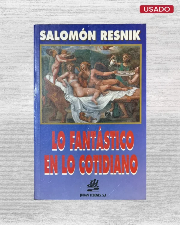 LO FANTASTICO EN LO COTIDIANO