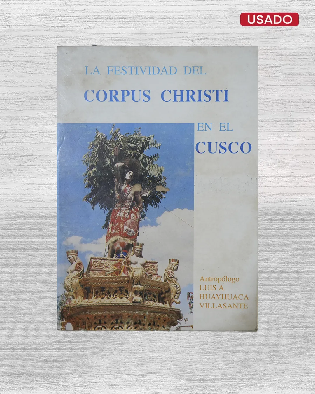 LA FESTIVIDAD DEL CORPUS CHRISTI EN EL CUSCO
