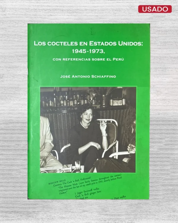 LOS COCTELES EN ESTADOS UNIDOS: 1945 – 1973, CON REFERENCIAS SOBRE EL PERU