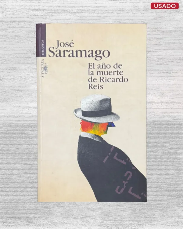 EL AÑO DE LA MUERTE DE RICARDO REIS