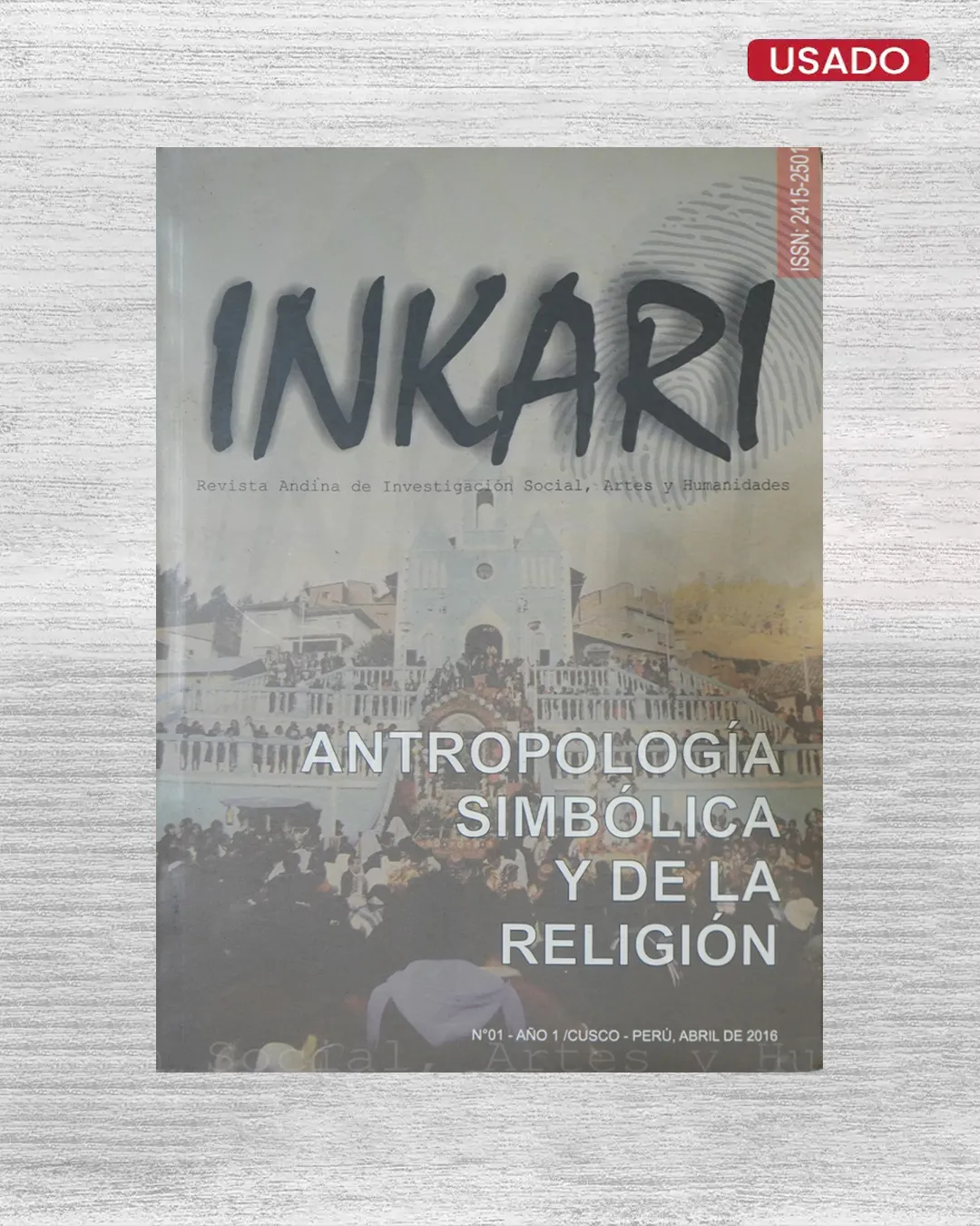 ANTROPOLOGÍA SIMBÓLICA Y DE LA RELIGIÓN (Nº 01 - AÑO 1 / CUSCO - PERU)