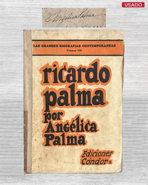 RICARDO PALMA (CON FIRMA DEL AUTOR)