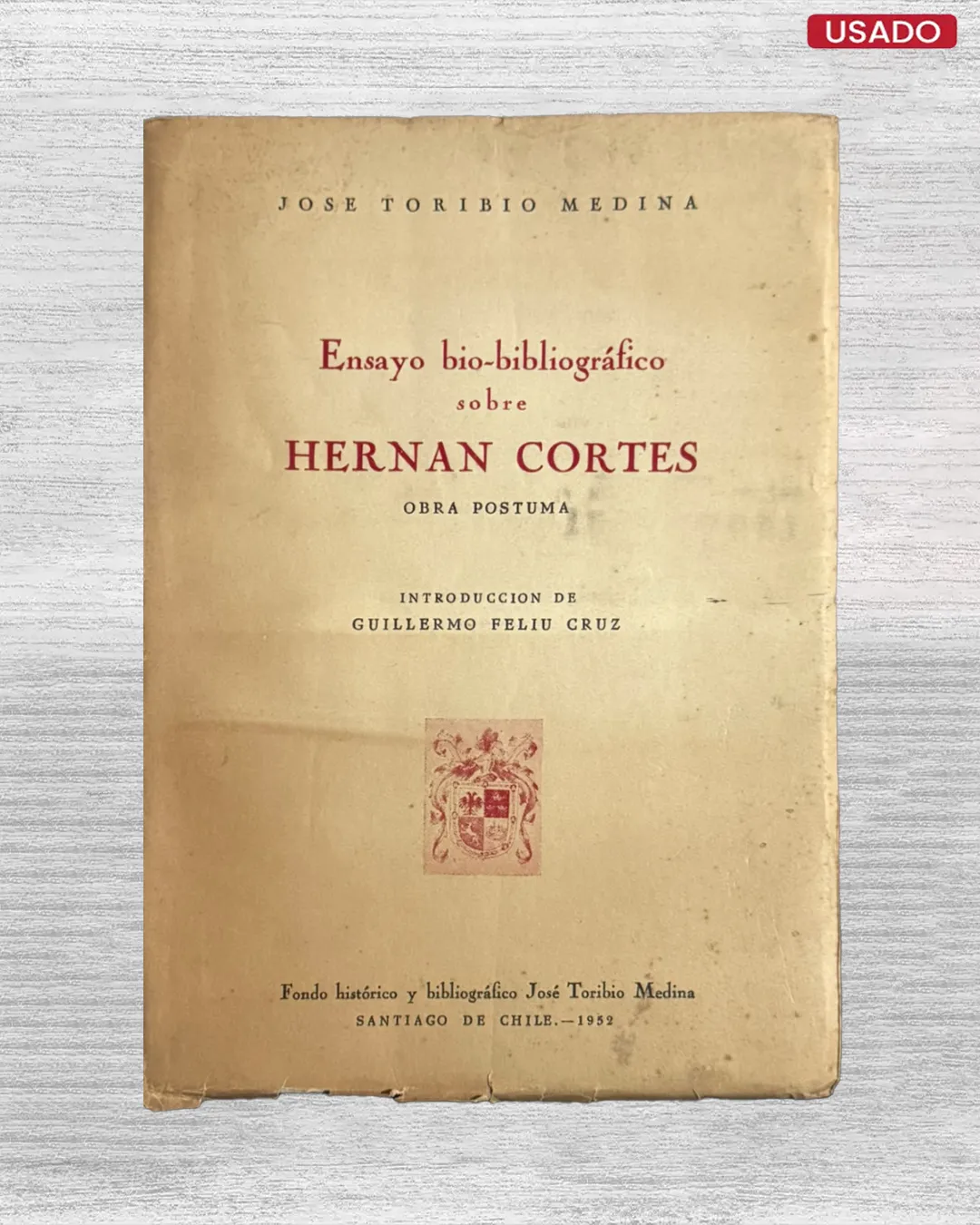 ENSAYO BIO-BIBLIOGRAFICO SOBRE HERNAN CORTES