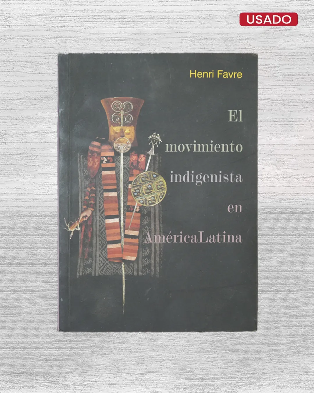 EL MOVIMIENTO INDIGENISTA EN AMÉRICA LATINA