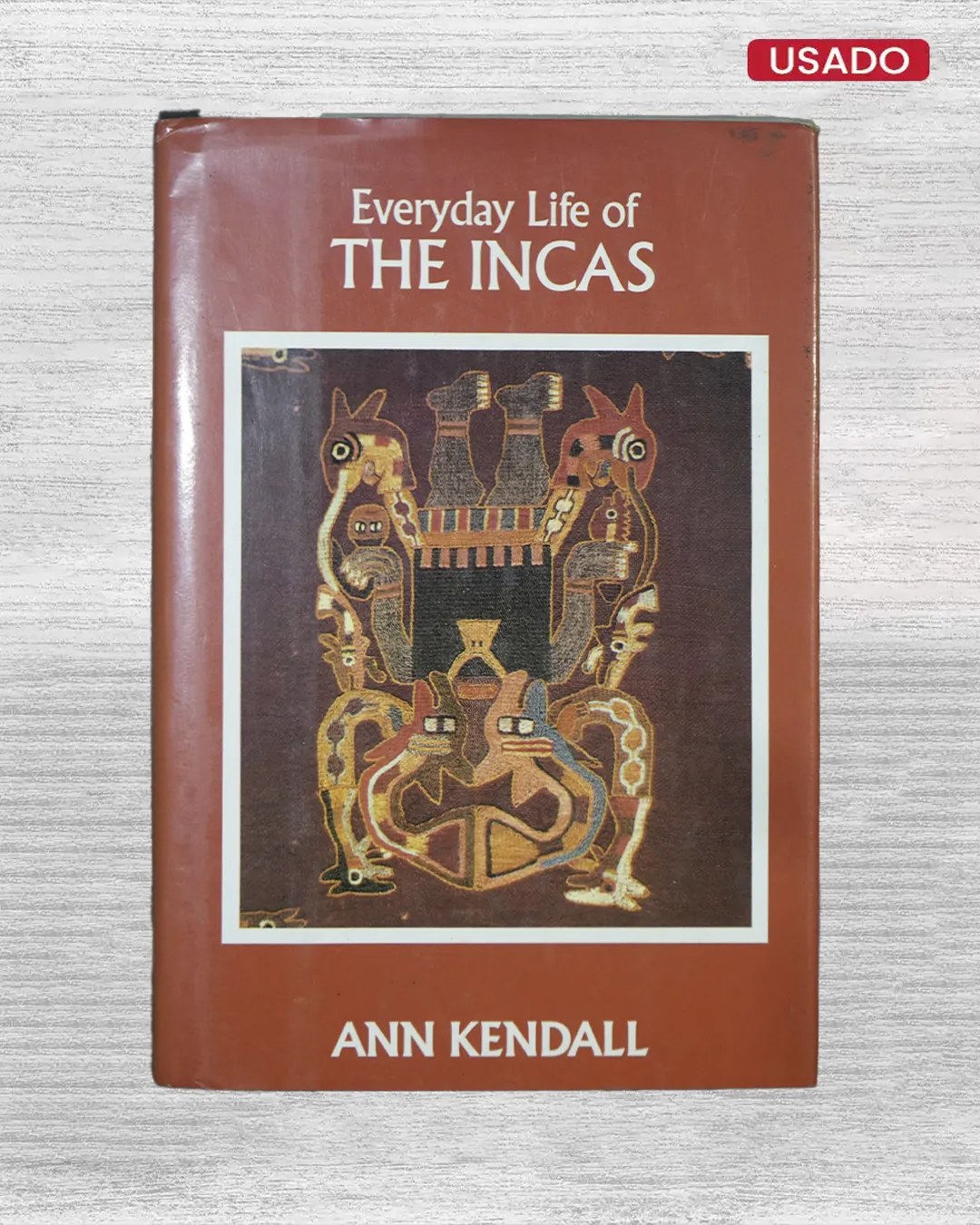 EVERYDAY LIFE OF THE INCAS