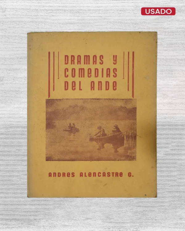 DRAMAS Y COMEDIAS DEL ANDE