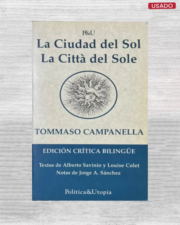 LA CIUDAD DEL SOL – LA CITTÀ DEL SOLE (EDICION BILINGÜE)