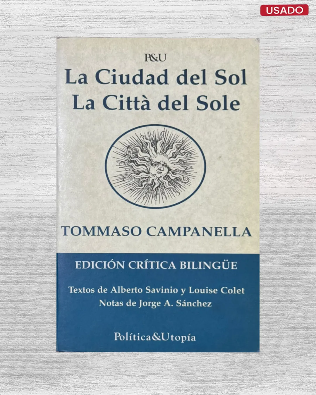 LA CIUDAD DEL SOL – LA CITTÀ DEL SOLE (EDICION BILINGÜE)