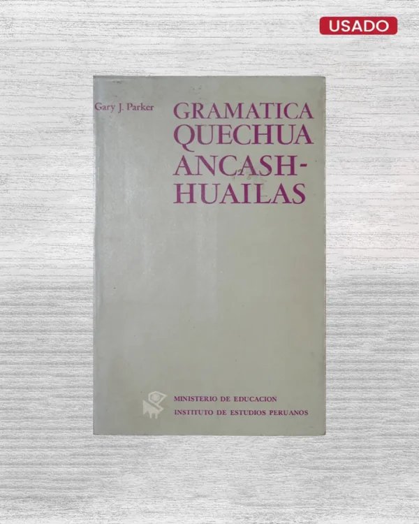 GRAMATICA QUECHUA: ANCASH-HUAILAS