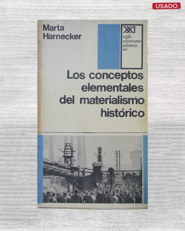 LOS CONCEPTOS ELEMENTALES DEL MATERIALISMO HISTÓRICO