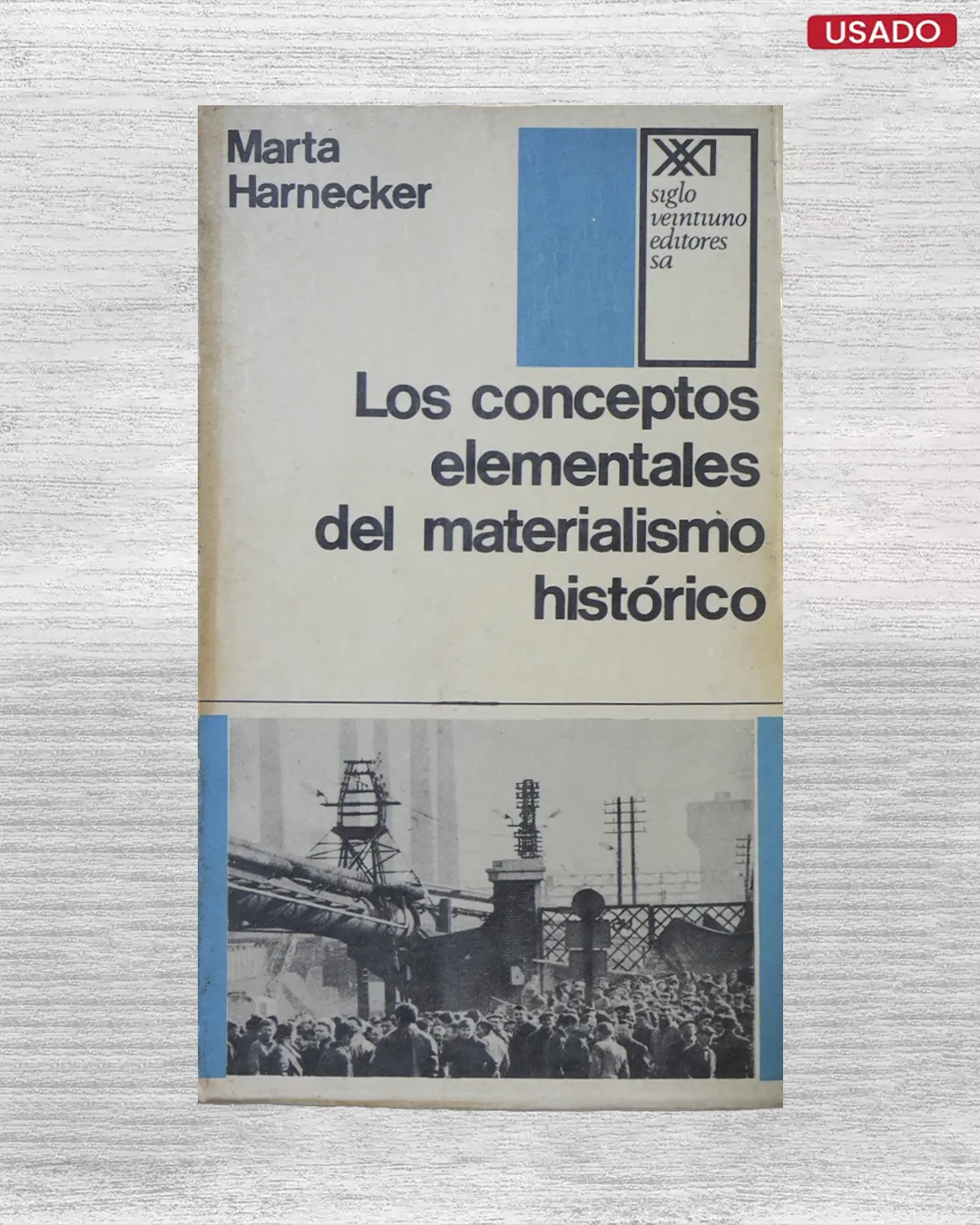 LOS CONCEPTOS ELEMENTALES DEL MATERIALISMO HISTÓRICO