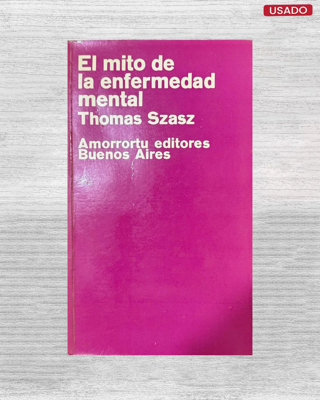 EL MITO DE LA ENFERMEDAD MENTAL