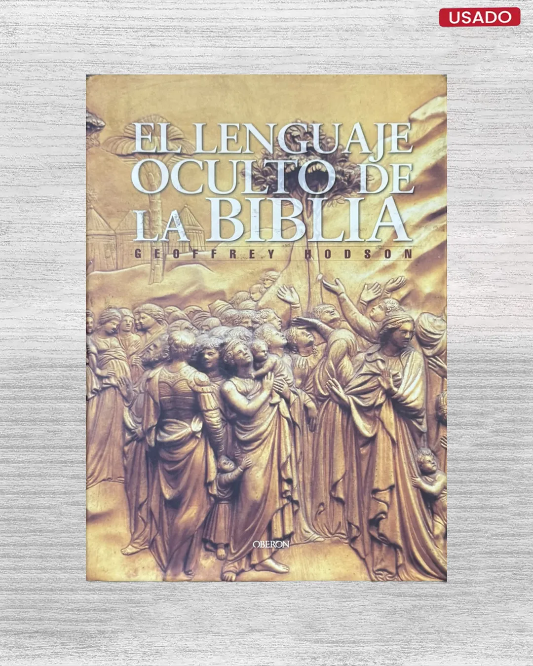 EL LENGUAJE OCULTO DE LA BIBLIA