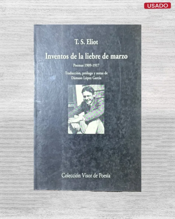 INVENTOS DE LA LIEBRE DE MARZO (POEMAS 1909–1917)